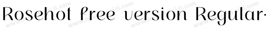 Rosehot free version Regular字体转换